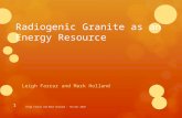 Radiogenic Granite as an Energy Resource Leigh Farrar and Mark Holland Leigh Farrar and Mark Holland - TIG Nov 2010 1.
