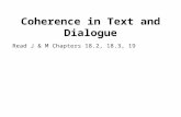 Coherence in Text and Dialogue Read J & M Chapters 18.2, 18.3, 19.