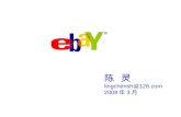 陈 灵 lingchensh@126.com 2008 年 3 月. Copyright information eBay and eBay logo are trademarks of eBay Inc. “The World’s Online Marketplace” Information is.
