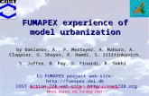 FUMAPEX experience of model urbanization by Baklanov, A., P. Mestayer, A. Mahura, A. Clappier, G. Shayes, R. Hamdi, S. Zilitinkevich, S. Joffre, B. Fay,