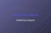 PROPAGANDA Gathering Support. Complete Explanation: Northern Democratic presidential candidate Stephen A. Douglas was widely criticized.