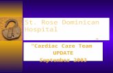 St. Rose Dominican Hospital “Cardiac Care Team” UPDATE September 2003.