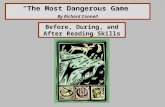 “The Most Dangerous Game” By Richard Connell Before, During, and After Reading Skills.