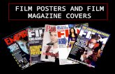 FILM POSTERS AND FILM MAGAZINE COVERS. FILM MAGAZINE COVERS Film magazine covers are a very useful marketing technique for promoting films, a magazine.