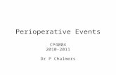 Perioperative Events CP4004 2010-2011 Dr P Chalmers.