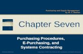 Purchasing and Supply Management by W. C. Benton Chapter Seven Purchasing Procedures, E-Purchasing, and Systems Contracting Copyright ©2007 The McGraw-Hill.