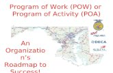 Program of Work (POW) or Program of Activity (POA) An Organization’s Roadmap to Success!