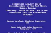 Integrated inquiry-based investigations on the Mad River, Greene County: Chemistry, Earth Science, and a new Evaluation tool for Pre-Service Teachers Suzanne.
