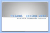 Poland, Spring 2012 A visit with Dr. David Pichaske, Lodz, Poland.