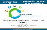 Phoenix Convention Center Phoenix, Arizona Implementing Renewables Through Your Utility Innovation Track 10 Partnering with Your Utility To Do Large-Scale.