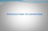 INTRODUCTION TO COMPUTING. Computer Evolution  History of Computers  Generations of Computer  First Generation  Second Generation  Third Generation.