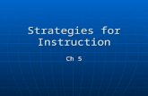 Strategies for Instruction Ch 5. Effective Communication Lesson successful with clear & accurate communication Lesson successful with clear & accurate.