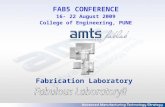 FAB5 CONFERENCE 16- 22 August 2009 College of Engineering, PUNE Fabrication Laboratory.