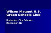 Wilson Magnet H.S. Green Schools Club Rochester City Schools Rochester, NY.