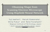 1/20 Obtaining Shape from Scanning Electron Microscope Using Hopfield Neural Network Yuji Iwahori 1, Haruki Kawanaka 1, Shinji Fukui 2 and Kenji Funahashi.