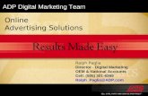 Online Advertising Solutions Ralph Paglia Director - Digital Marketing OEM & National Accounts Cell: (505) 301-6369 Ralph_Paglia@ADP.com ADP Digital Marketing.