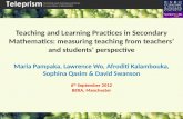 Teaching and Learning Practices in Secondary Mathematics: measuring teaching from teachers’ and students’ perspective Maria Pampaka, Lawrence Wo, Afroditi.