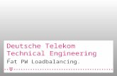 Deutsche Telekom Technical Engineering Center. Fat PW Loadbalancing.
