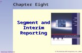 © The McGraw-Hill Companies, Inc., 2004 Slide 8-1 McGraw-Hill/Irwin Chapter Eight Segment and Interim Reporting.
