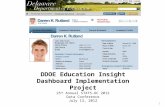 1 DDOE Education Insight Dashboard Implementation Project 25 th Annual STATS-DC 2012 Data Conference July 13, 2012.