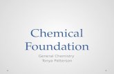 Chemical Foundation General Chemistry Tonya Patterson.