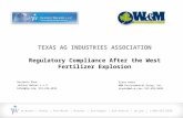 TEXAS AG INDUSTRIES ASSOCIATION Regulatory Compliance After the West Fertilizer Explosion Benjamin Rhem Jackson Walker L.L.P. brhem@jw.com 512-236-2012.