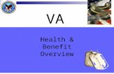 Health & Benefit Overview VA. Department of Veterans Affairs (VA)