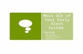 Getting the Most Out of Your Early Alert System Presented By: Dan Lufkin Kelly McPhee Jennifer Bradley Sarah Leitz.