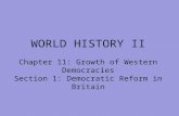 WORLD HISTORY II Chapter 11: Growth of Western Democracies Section 1: Democratic Reform in Britain.