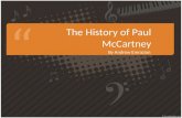 The History of Paul McCartney By Andrew Emrazian.