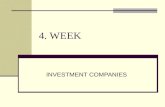 4. WEEK INVESTMENT COMPANIES. INVESTMENT BANKING FIRMS In U.S. Inv. Banking activities are performed by; Securities firms and Commercial banks Security