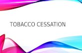 TOBACCO CESSATION. SIDE EFFECTS OF TOBACCO USE Periodontal disease Heart Disease Cancer/Leukoplakia Bad breath Irritation Sores Decreased healing Cavities.