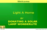 Light A Home BY DONATING A SOLAR LAMP WONDERLITE  Welcome.