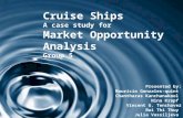 G5-C4 Cruise Ships A case study for Market Opportunity Analysis Group 5 Presented by: Mauricio Gonzales-quint Chantharas Kanchanakool Nina Krapf Vincent.