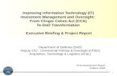 1 Improving Information Technology (IT) Investment Management and Oversight: From Clinger Cohen Act (CCA) To DoD Transformation Executive Briefing & Project.