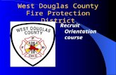 West Douglas County Fire Protection District Recruit Orientation course.