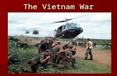 The Vietnam War. Deepening Involvement The United States became involved in the Vietnam War in 1964. The war escalated in 1965. What other things.