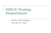 NHCS Testing Department Winter 2013 Updates January 27, 2013.