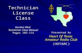Technician License Class Gordon West Technician Class Manual Pages 102-114 Presented by Heart Of Texas Amateur Radio Club (HOTARC)