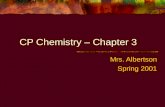 CP Chemistry – Chapter 3 Mrs. Albertson Spring 2001.