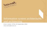 Information system architectures and architecting Einar Landre, NTNU 23 September 2003 einar.landre@bouvet.no.
