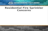 Residential Fire Sprinkler Concerns. Water Supplier Reliability Issues Water Supply Water Facilities Water Quality Cost