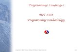 Copyright © 2004 Pearson Addison-Wesley. All rights reserved.1-1 Programming Languages BIT 1303 Programming methodology.
