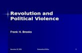 September 19, 2015September 19, 2015September 19, 2015Comparative Politics1 Revolution and Political Violence Frank H. Brooks.