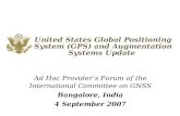 United States Global Positioning System (GPS) and Augmentation Systems Update Ad Hoc Provider’s Forum of the International Committee on GNSS Bangalore,
