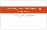 Visuals and technical communication Leading and misleading readers.