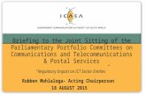 Briefing to the Joint Sitting of the Parliamentary Portfolio Committees on Communications and Telecommunications & Postal Services “Regulatory Impact on.