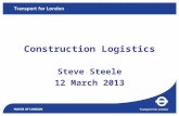 Steve Steele 12 March 2013 Construction Logistics.