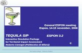 Prof. Roberto Camagni – Politecnico di Milano General ESPON meeting Espoo, 14-15 november, 2006 TEQUILA SIP ESPON 3.2 Interactive Simulation Package for.