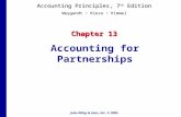 John Wiley & Sons, Inc. © 2005 Chapter 13 Accounting for Partnerships Accounting Principles, 7 th Edition Weygandt Kieso Kimmel.